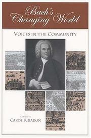 Cover of: Bach's Changing World: by Carol K. Baron