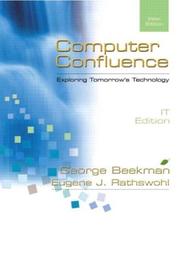 Cover of: Computer Confluence IT Edition by George Beekman, Eugene Rathswohl