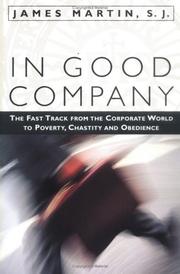 In good company by James Martin, James Martin S.J., S.J. James Martin