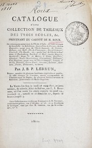 Cover of: Catalogue d'une collection de tableaux des trois écoles &c. provenant du cabinet de M. Roux