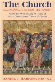 Cover of: The Church According to the New Testament: What the Wisdom and Witness of Early Christianity Teach Us Today