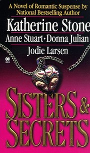 Cover of: Sisters and secrets: a novel in four parts