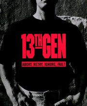 Cover of: 13th Gen: Abort, Retry, Ignore, Fail?