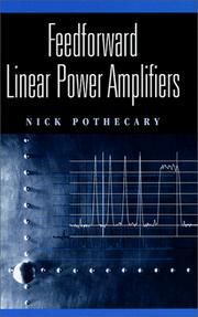 Cover of: Feedforward Linear Power Amplifiers (Artech House Microwave Library) by Nick Pothecary, Nick Pothecary