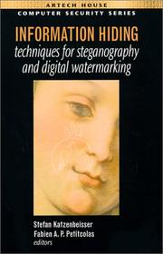 Information hiding techniques for steganography and digital watermarking by Stefan Katzenbeisser