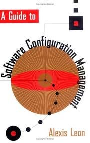 Cover of: A Guide to Software Configuration Management (Artech House Computer Library)