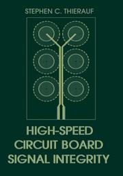 High-Speed Circuit Board Signal Integrity (Artech House Microwave Library) by Stephen, C. Thierauf