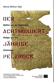 Cover of: Der Achthundertjahrige Pelzrock: Walther Von Der Vogelweide - Wolfger Von Erla - Zeiselmauer (Sitzungsberichte Der Philosophisch-Historischen Klasse) (German Edition)