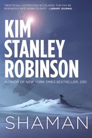 Cover of: Shaman by Kim Stanley Robinson