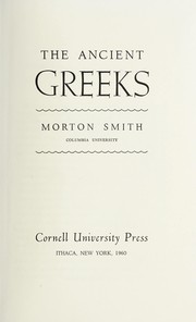 Cover of: The ancient Greeks. | Morton Smith
