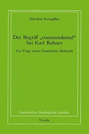 Cover of: Der Begriff "transzendental" bei Karl Rahner by Nikolaus Knoepffler