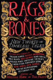 Cover of: Rags & Bones: New Twists on Timeless Tales by 