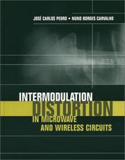 Intermodulation distortion in microwave and wireless circuits by José Carlos Pedro