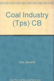 Cover of: The coal industry | Cox, David B. CPA.