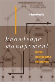 Cover of: Knowledge Management in the Intelligence Enterprise (Artech House Information Warfare Library)