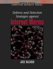 Cover of: Defense and Detection Strategies against Internet Worms by Jose Nazario