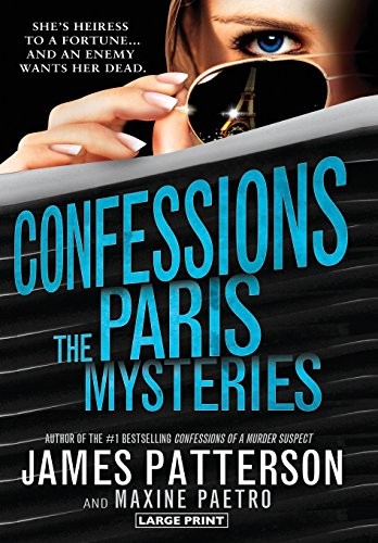The Paris Mysteries (Confessions, #3) by James Patterson, Maxine Paetro