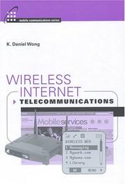 Cover of: Wireless Internet Telecommunications (Artech House Mobile Communications) by K. Daniel Wong