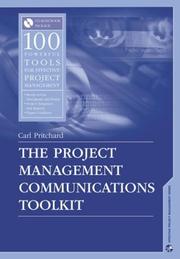 Cover of: The Project Management Communications Toolkit (Artech House Project Management Library) by Carl L. Pritchard