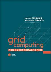 Cover of: Grid Computing For Electromagnetics (Artech House Electromagnetic Analysis)