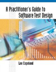 A practitioner's guide to software test design by Lee Copeland