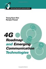 Cover of: 4G Roadmap and Emerging Communication Technologies (Universal Personal Communications) by Young Kyun Kim, Ramjee Prasad