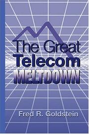 The Great Telecom Meltdown by Fred R. Goldstein