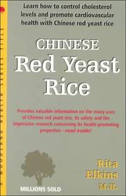 Cover of: Chinese Red Yeast Rice: A Remarkable Compound for the Promotion of Healthy Chesterol Levels (Woodland Health Ser)