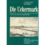 Cover of: Die Uckermark: Geschichte einer kurmärkischen Landschaft vom 12. bis zum 18. Jahrhundert