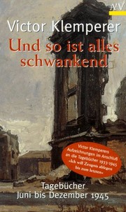 Cover of: Und so ist alles schwankend by Victor Klemperer