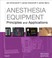 Cover of: Anesthesia Equipment E-Book: Principles and Applications (Expert Consult: Online and Print) (Expert Consult Title: Online + Print)