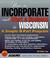 Cover of: How to incorporate and start a business in Wisconsin