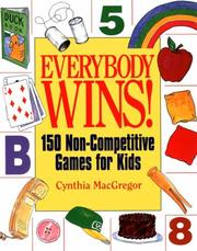 Cover of: Everybody wins!: 150 non-competitive games for kids