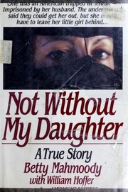 Not Without My Daughter by Betty Mahmoody, William Hoffer