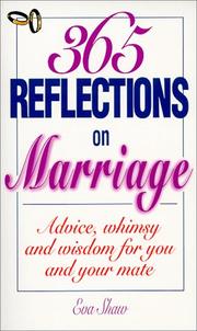Cover of: 365 reflections on marriage: advice, whimsy and wisdom for you and your mate