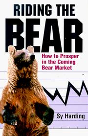 Cover of: Riding the Bear: How to Prosper in the Coming Bear Market