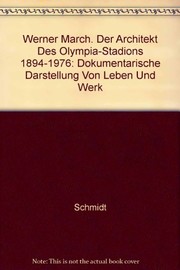 Cover of: Werner March: Architekt des Olympia-Stadions 1894-1976