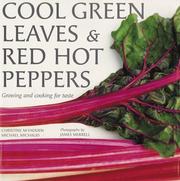 Cover of: Cool Green Leaves & Red Hot Peppers by Michael Michaud, Christine McFadden