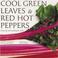 Cover of: Cool Green Leaves & Red Hot Peppers