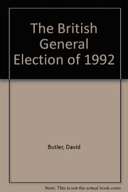 The British general election of 1992 by Butler, David