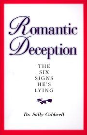 Cover of: Romantic Deception: The Six Signs He's Lying