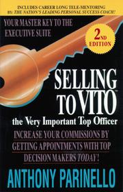 Cover of: Selling To VITO (The Very Important Top Officer)