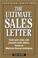 Cover of: The ultimate sales letter