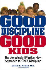 Cover of: Good discipline, good kids by Nelson, Gerald E.