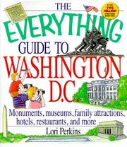 Cover of: The everything guide to Washington, D.C. by Lori Perkins, Lori Perkins