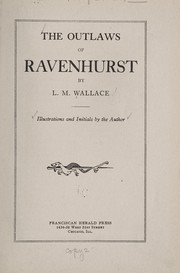 The Outlaws of Ravenhurst by L. M. Wallace
