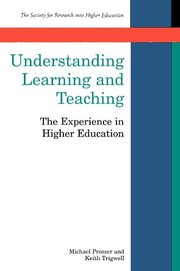 Cover of: Understanding learning and teaching: the experience in higher education