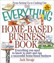 Cover of: The everything home-based business book by Jack Savage