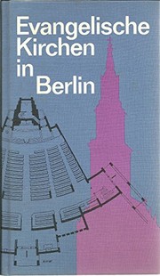Cover of: Evangelische Kirchen in Berlin by Günther Kühne