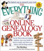 Cover of: The everything online genealogy book: use the web to discover long-lost relations, trace your family tree back to royalty, and share your history with far-flung cousins